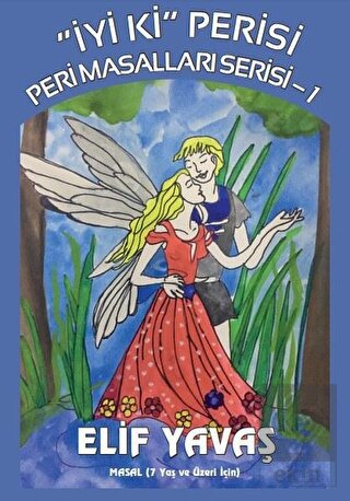 İyi Ki Perisi - Peri Masalları Serisi 1