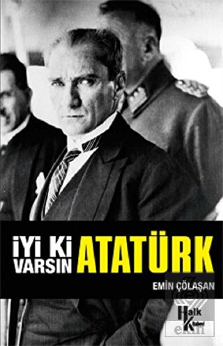 İyi ki Varsın Atatürk (İmzalı)