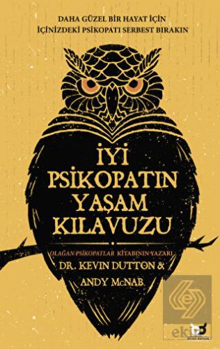 İyi Psikopatın Yaşam Kılavuzu