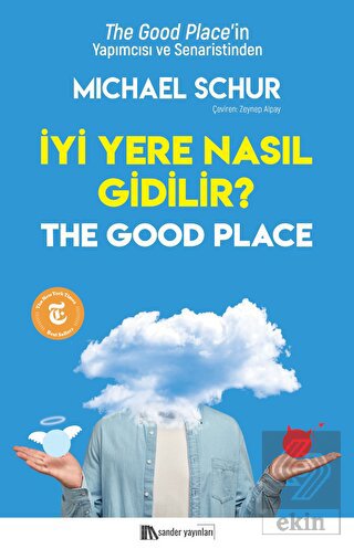 İyi Yere Nasıl Gidilir?