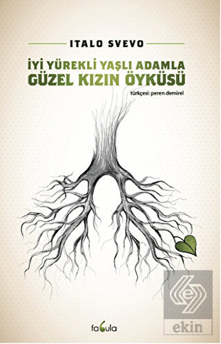 İyi Yürekli Yaşlı Adamla Güzel Kızın Öyküsü