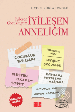 İyileşen Çocukluğum İyileşen Anneliğim