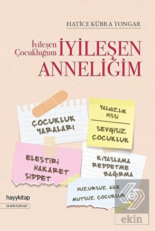 İyileşen Çocukluğum İyileşen Anneliğim