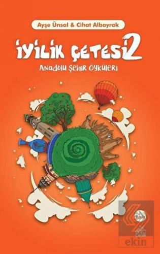 İyilik Çetesi 2