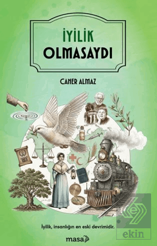İyilik Olmasaydı