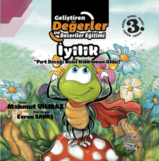 İyilik - Pırt Böceği Nasıl Kahraman Oldu?