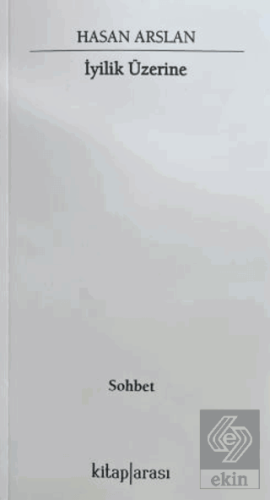 İyilik Üzerine