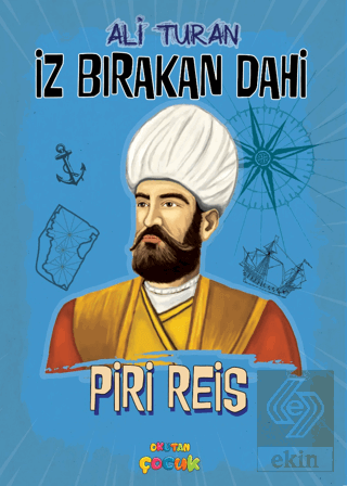 İz Bırakan Dahi Piri Reis