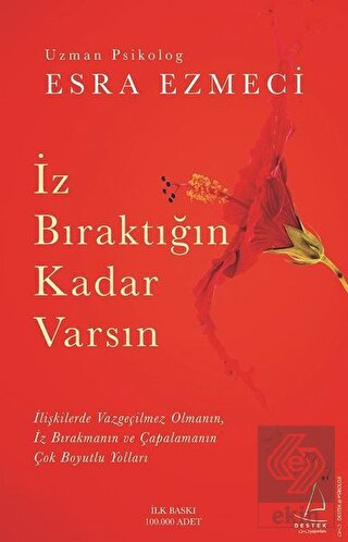 İz Bıraktığın Kadar Varsın