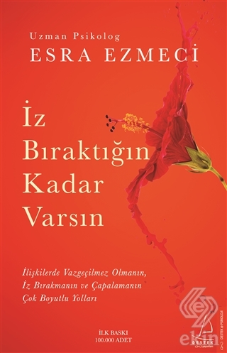 İz Bıraktığın Kadar Varsın