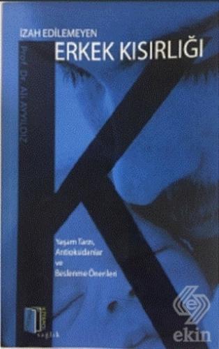 İzah Edilemeyen Erkek Kısırlığı