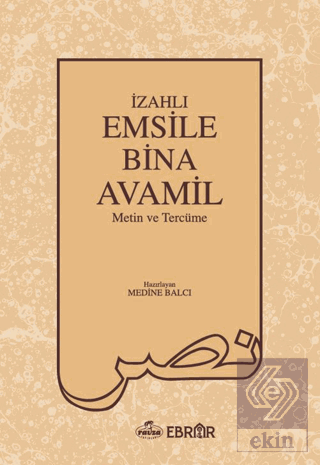 İzahlı Emsile Bina Avamil Metin ve Tercüme