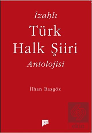 İzahlı Türk Halk Şiiri Antolojisi