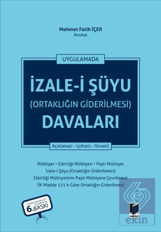 İzale-i Şüyu (Ortaklığın Giderilmesi) Davaları