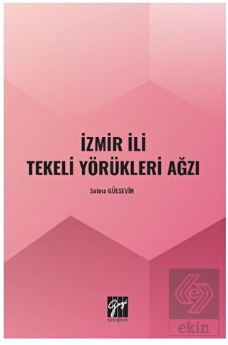 İzmir İli Tekeli Yörükleri Ağzı
