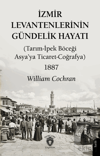 İzmir Levantenlerinin Gündelik Hayatı