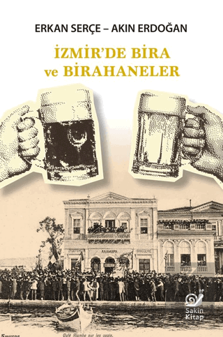 İzmir'de Bira ve Birahaneler