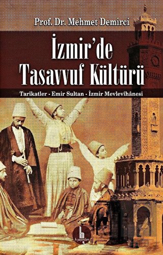İzmir\'de Tasavvuf Kültürü
