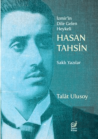İzmir'in Dile Gelen Heykeli Hasan Tahsin