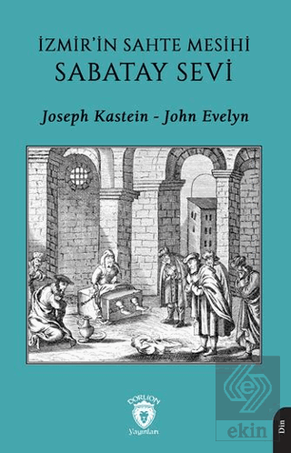 İzmir'in Sahte Mesihi Sabatay Sevi