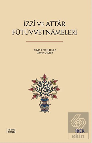 İzzi ve Attar Fütüvvetnameleri