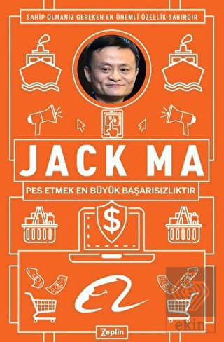 Jack Ma - Pes Etmek En Büyük Başarısızlıktır
