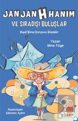 Jan Jan H Hanım ve Sıradışı Buluşlar