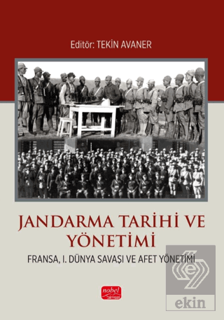 Jandarma Tarihi ve Yönetimi (Fransa, I. Dünya Savaşı ve Afet Yönetimi)