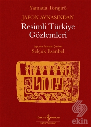 Japon Aynasından Resimli Türkiye Gözlemleri