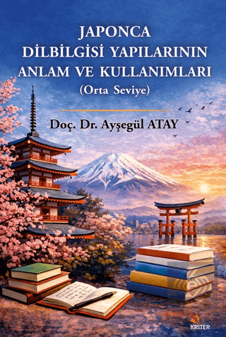 Japonca Dilbilgisi Yapılarının Anlam ve Kullanımları