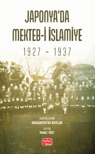 Japonya'da Mekteb-i İslamiye (1927 – 1937)