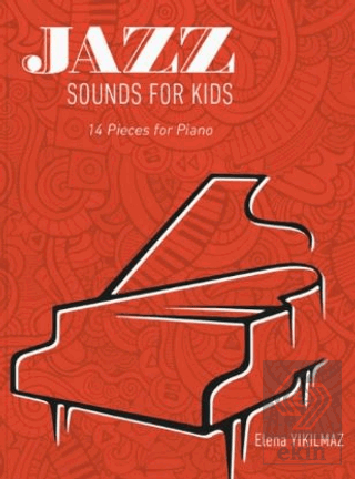 Jazz Sounds For Kids 14 Pieces For Piano