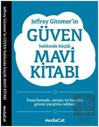 Jeffrey Gitomer'in Güven Hakkında Küçük Mavi Kitab