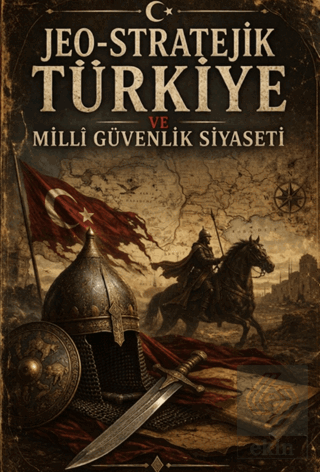 Jeo - Stratejik Türkiye ve Milli Güvenlik Siyaseti Serdar Bozdoğan Ata