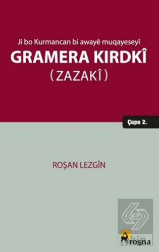 Ji bo Kurmancan bi Awayê Muqayeseyî Gramera Kirdkî (Zazakî)
