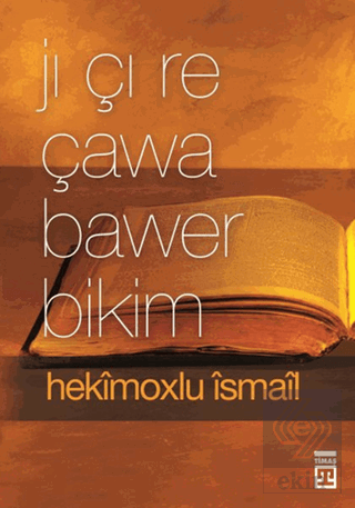 Jı Çı Re Çawa Bawer Bikim