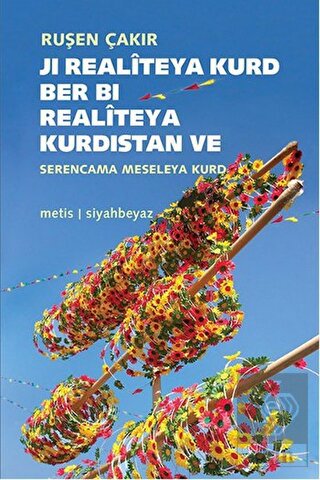 Ji Realiteya Kurd Ber Bi Realiteya Kurdistan ve Se