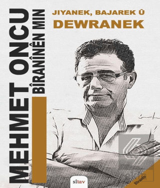 Jiyanek, Bajarek û Dewranek (Bîranên Min)