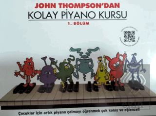 John Thompson'dan Kolay Piyano Kursu 1. Bölüm