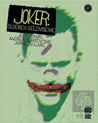 Joker: Öldüren Gülümseme
