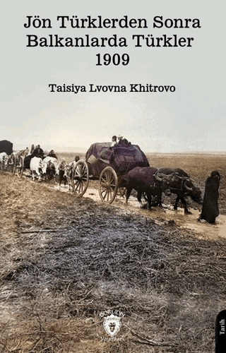 Jön Türklerden Sonra Balkanlarda Türkler