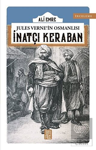 Jules Verne\'in Osmanlısı: İnatçı Keraban