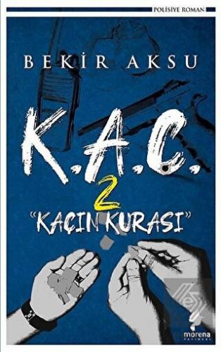 K.A.Ç. 2 - Kaçın Kurası