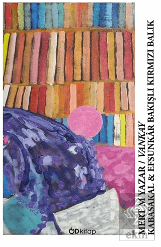 Kabasakal & Efsunkâr Bakışlı Kırmızı Balık