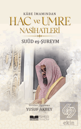 Kabe İmamından Hac ve Umre Nasihatleri