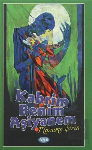 Kabrim Benim Aşiyanem