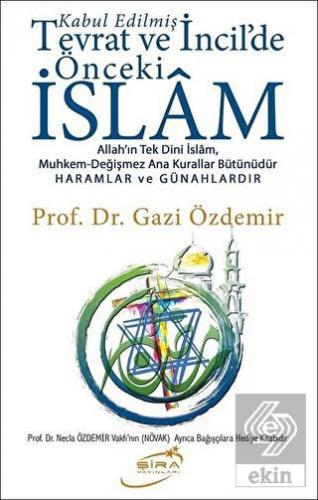 Kabul Edilmiş Tevrat ve İncil\'de Önceki İslam