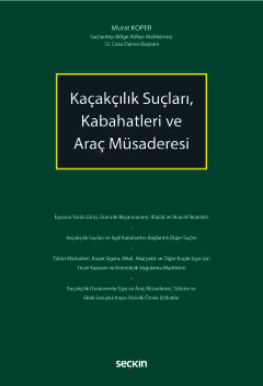 Kaçakçılık Suçları, Kabahatleri ve Araç Müsaderesi