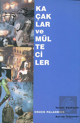 Kaçaklar ve Mülteciler