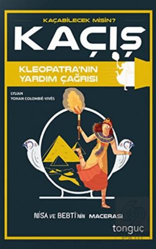 Kaçış - Kleopatra'nın Yardım Çağrısı